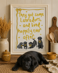 “They lived happily ever after” Labrador Art Print